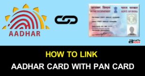HOW TO LINK AADHAR CARD WITH PAN CARD