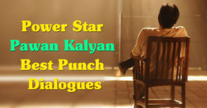 Power Star Pawan Kalyan Punch Dialogues