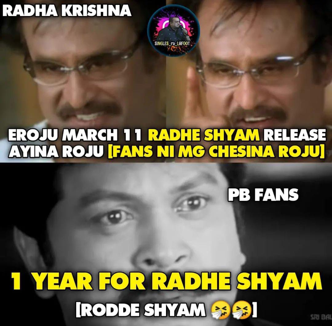 memes on one year for radheshyam..