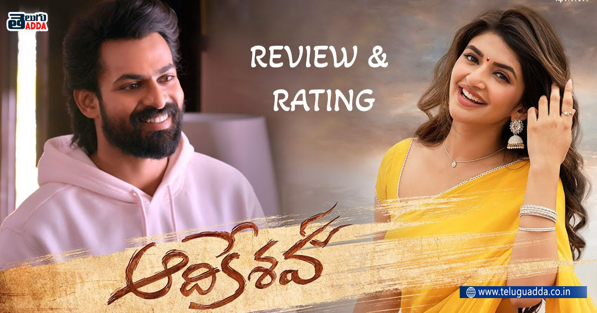 Aadikeshava Movie Review and Rating